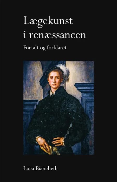 Lægekunst i renæssancen af Luca Bianchedi
