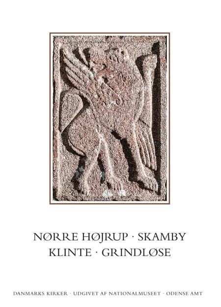 Danmarks Kirker. Odense Amt. Kirkerne i Nørre Højrup, Skamby, Klinte, Grindløse af David Burmeister