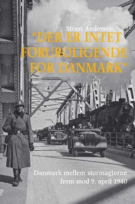 ”Der er intet foruroligende for Danmark” af Steen Andersen