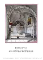 Danmarks kirker. Svendborg Amt 23. Bregninge, Valdemars Slotskirke