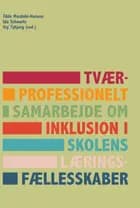 Tværprofessionelt samarbejde om inklusion i skolens læringsfællesskaber