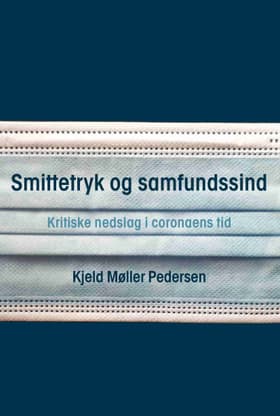 Smittetryk og samfundssind af Kjeld Møller Pedersen