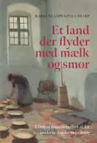 Et land, der flyder med mælk og smør af Markus Lampe og Paul Sharp