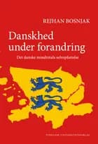 Danskhed under forandring