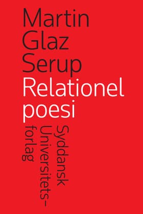 Relationel poesi af Martin Glaz Serup