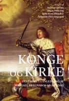 Konge og kirke af Rasmus Glenthøj, Jørgen Mikkelsen og Stella Borne Mikkelsen