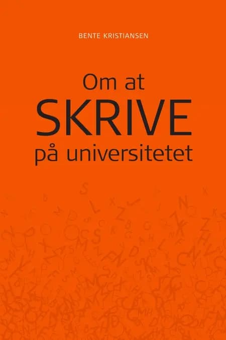 Om at skrive på universitetet af Bente Kristiansen