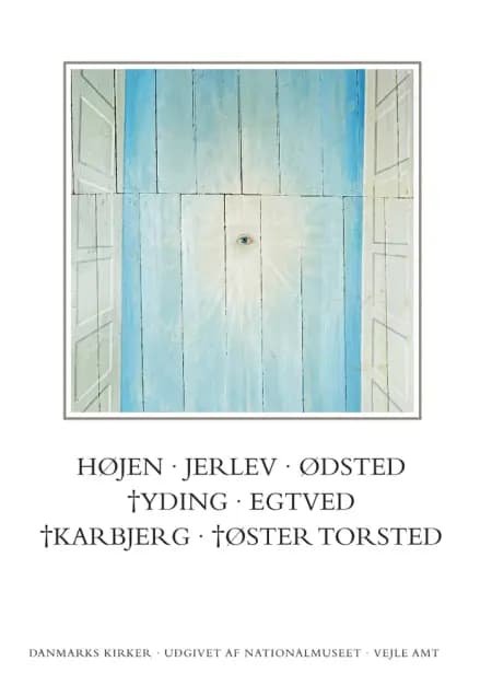 Danmarks Kirker: Vejle amt, hft. 28-29. Højen, Jerlev, Ødsted, †Yding, Egtved, †Karbjerg, †Øster Torsted af Jakob Kiefer-Olsen