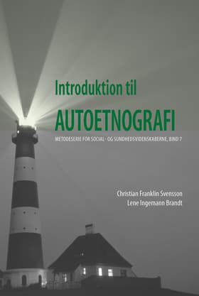 Introduktion til autoetnografi af Christian Franklin Svensson