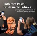 Different Pasts - Sustainable Futures af Matthew J. Walsh og Mille Gabriel