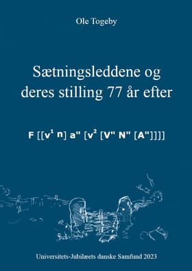Sætningsleddene og deres stilling 77 år efter af Ole Togeby