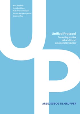 Unified Protocol - Transdiagnostisk behandling af emotionelle lidelser af Nina Reinholt