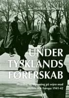 Under Tysklands førerskab (bd. 1-2)