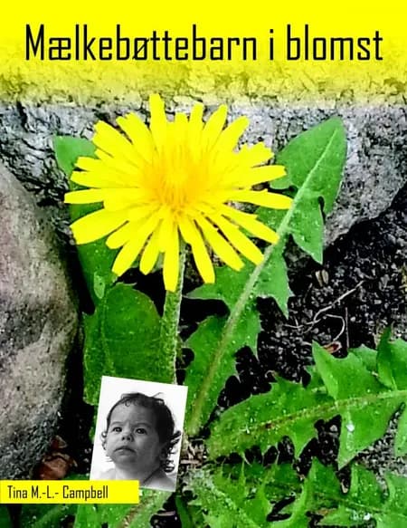 Mælkebøttebarn i blomst af Tina M.-L. Campbell
