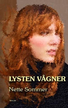 Lysten vågner af Nette Sommer