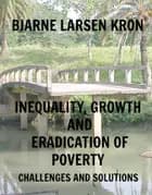 Inequality, Growth and Eradication of Poverty