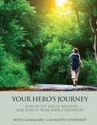 Your Hero´s Journey