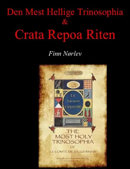 Den Mest Hellige Trinosophia & Crater Repoa Riten af Alexandro Cagliostro