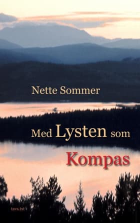 Med Lysten som Kompas af Nette Sommer