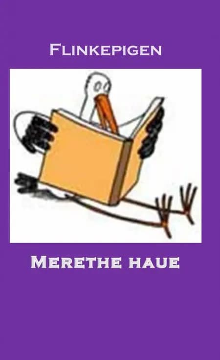 Flinkepigen af Merethe Haue