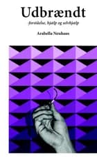 Udbrændt af Arabella Neuhaus