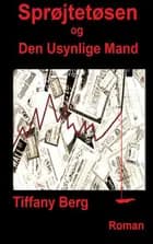 Sprøjtetøsen og Den Usynlige Mand