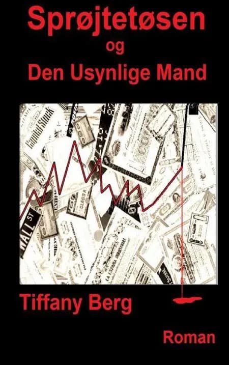 Sprøjtetøsen og Den Usynlige Mand af Tiffany Berg