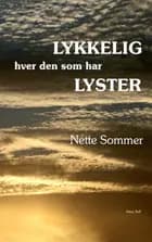 Lykkelig hver den som har Lyster