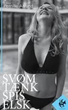 Svøm, tænk, spis, elsk