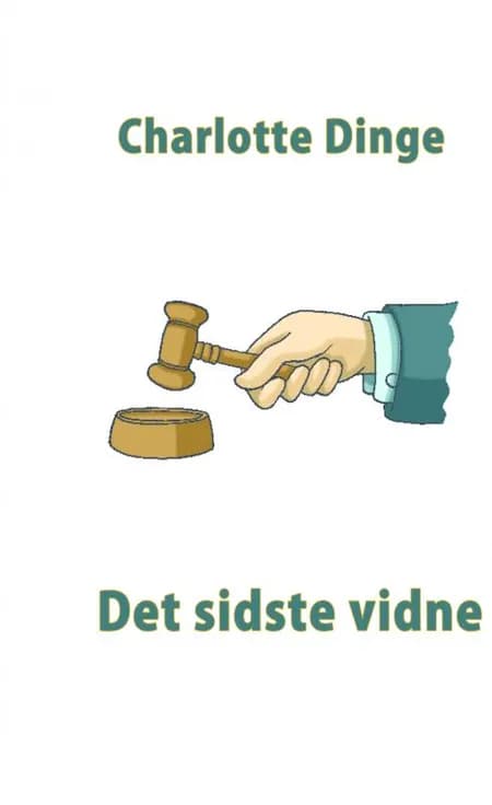 Det sidste vidne af Charlotte Dinge