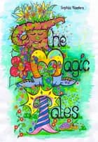 The Magic Tales af Sophia Noohra