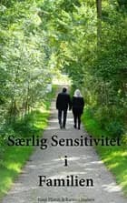Særlig sensitivitet i familien af Karsten Nielsen