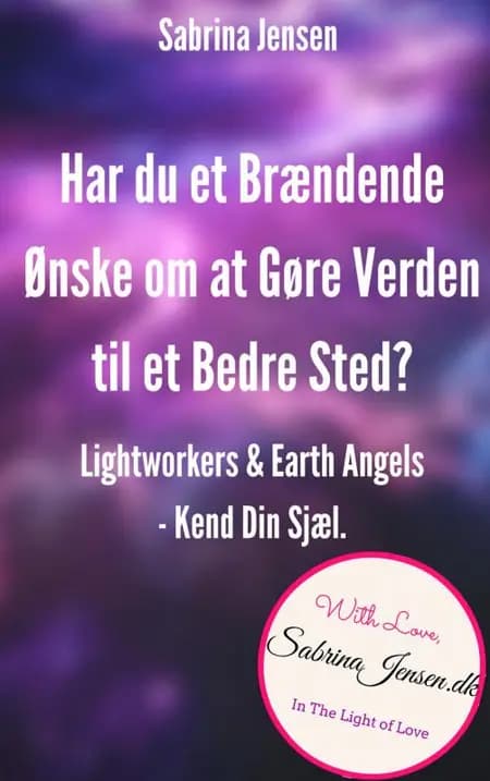 Lightworkers og Earth Angels af Sabrina Jensen
