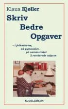 Skriv bedre opgaver af Klaus Kjøller