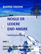 Nogle er ledere end andre