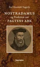 Nostradamus og Profetien om Pagtens Ark