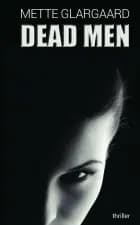 Dead men af Mette Glargaard