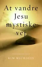 At vandre Jesu mystiske vej