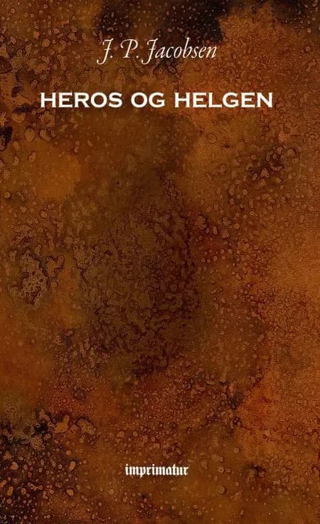 Heros og helgen af J. P. Jacobsen