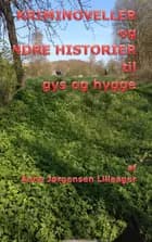 KRIMI-NOVELLER og ANDRE HISTORIER til gys og hygge