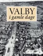 Valby i gamle dage af Kristian Erslev