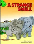 A strange smell