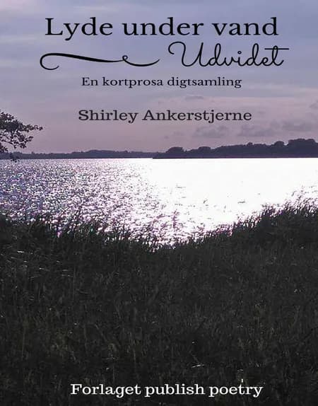 Lyde under vand af Shirley Ankerstjerne