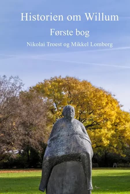 Historien om Willum¤Du af Mikkel Lomborg
