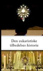 Den eukaristiske tilbedelses historie