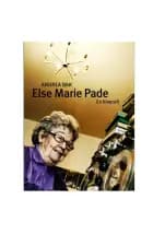 Else Marie Pade - en biografi