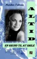 Altid en grund til at smile