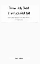 From holy grail to structured fail af Tim Vang