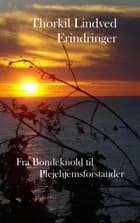 Fra bondeknold til plejehjemsforstander af Thorkil Lindved