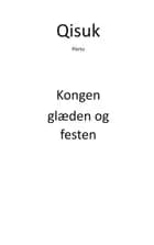 Kongen, glæden og festen